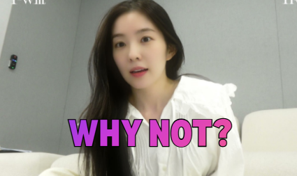 Red Velvet’s Irene Explains Why She Can’t See Herself As A YouTuber