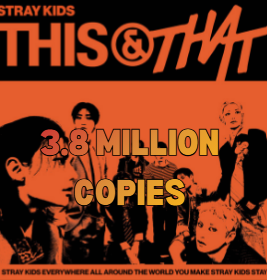 Stray Kids’ “This & That” Sells 3.28 Million Copies In First Week
