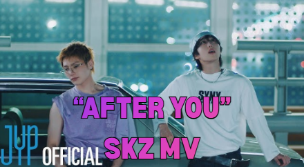 Stray Kids Release “After You” Music Video From “THIS & THAT”
