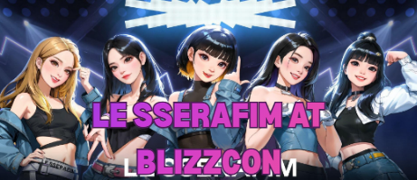 LE SSERAFIM Closes Out BlizzCon With Massive Live Stage